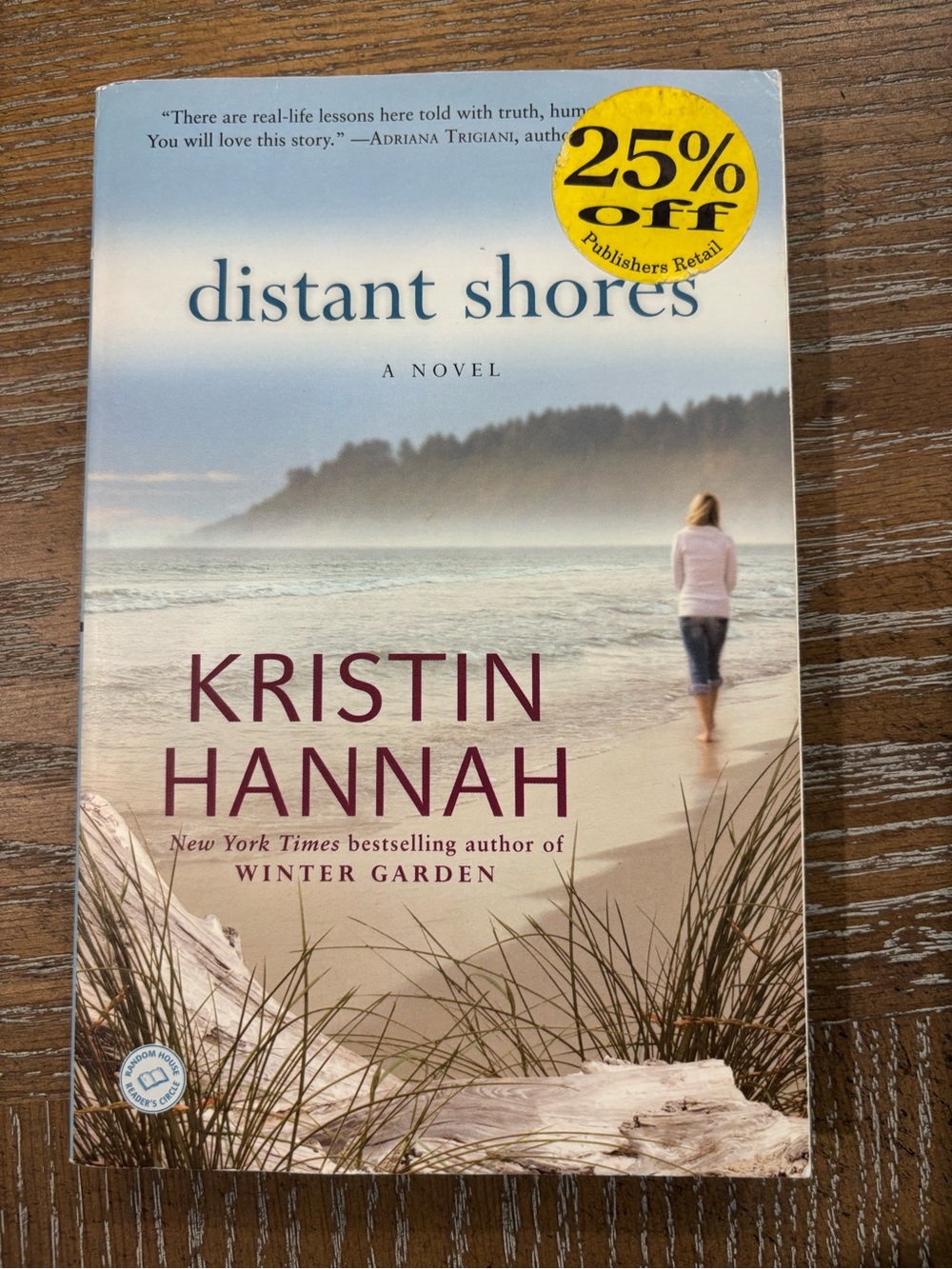 Distant Shores by Kristin Hannah.